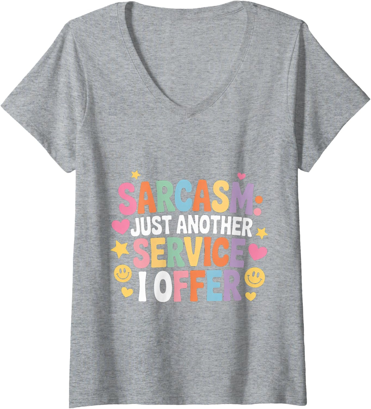 Women's Sarcasm: Just Another Service I Offer |- V-Neck T-Shirt - Heather Grey