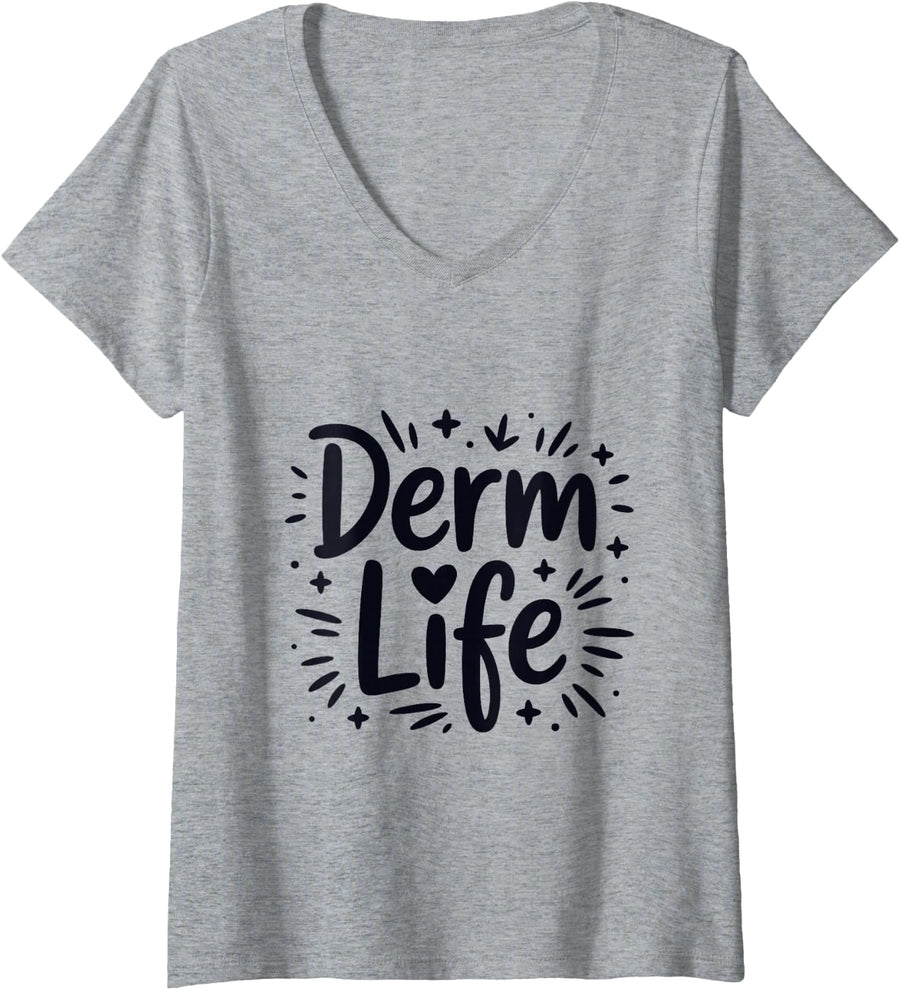 Women's Derm Life, Dermatology Nurse and Skin Dermatologist Nursing V-Neck T-Shirt - Heather Grey