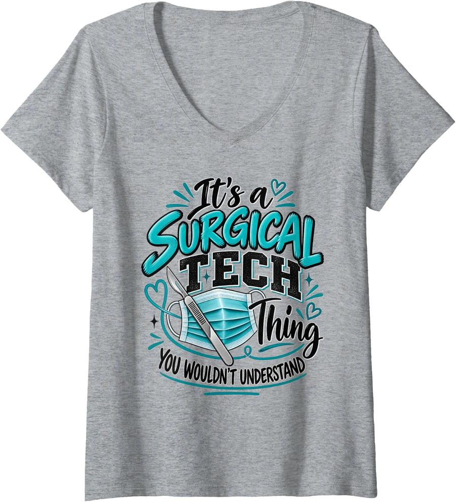 Women's It's A Surgical Tech Thing Funny Surgical Technologist V-Neck T-Shirt - Heather Grey