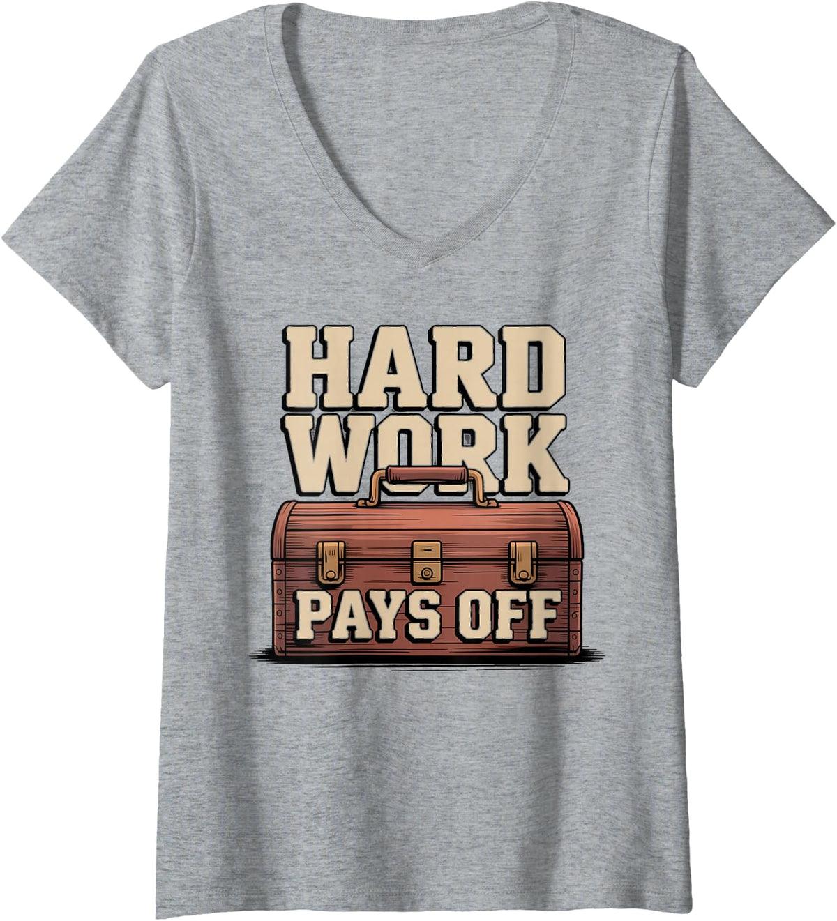 Women's Hard Work Pays Off Toolbox with Text Labor Handyman Job V-Neck T-Shirt - Heather Grey