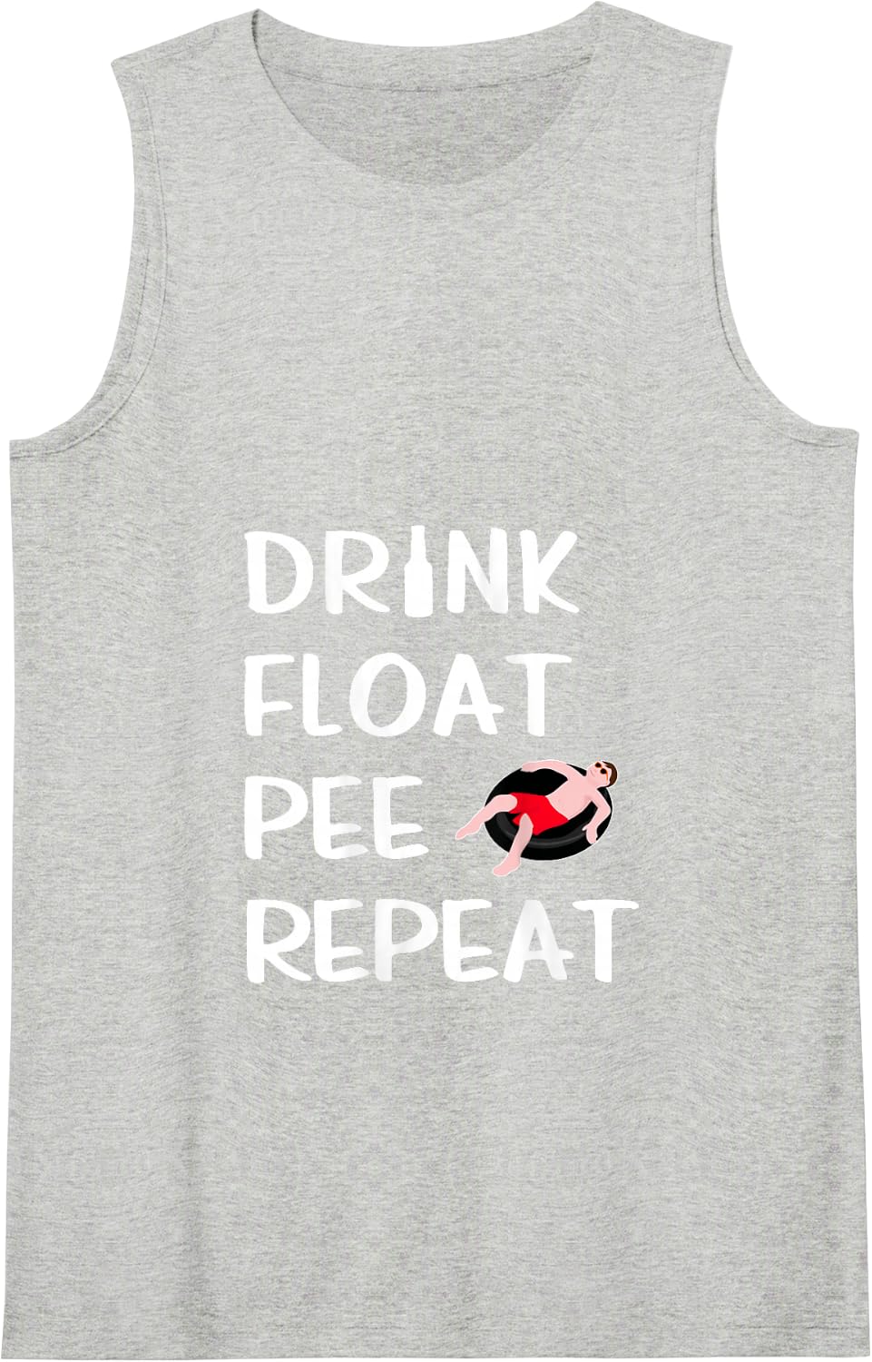 Drink Float Pee Repeat Funny Float Trip River Tubing Tank Top - Heather Grey