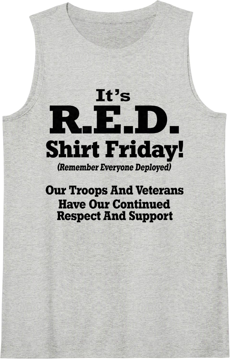 It's red Shirt Friday Remember Everyone Deployed Sleeveless Tank Top - Heather Grey