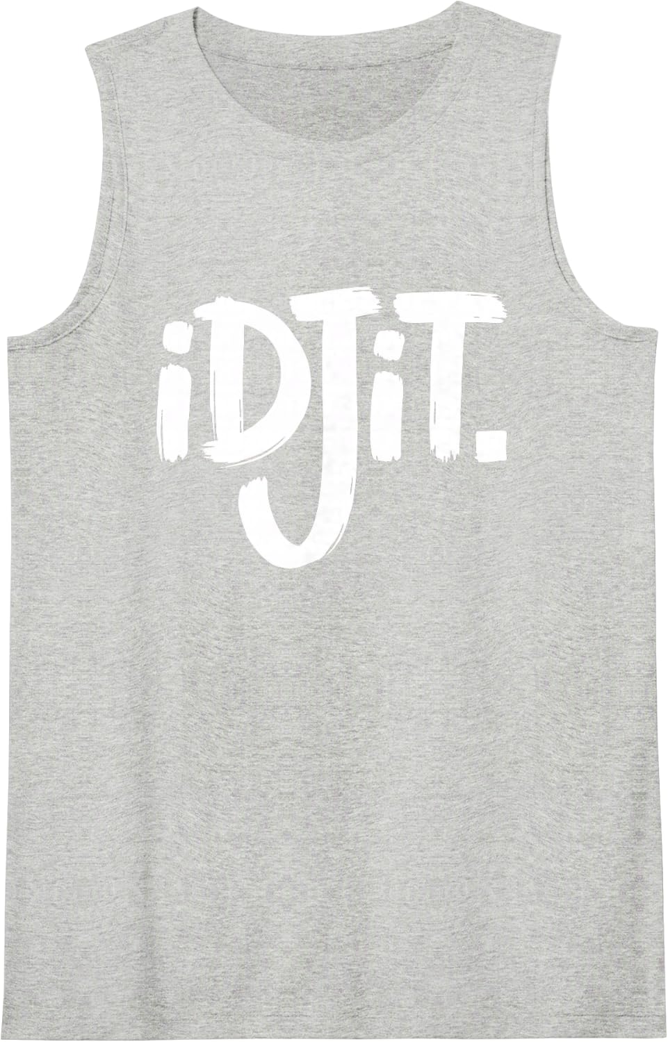 Idjit. Funny Sarcastic Humor Novelty Joke Sleeveless Tank Top - Heather Grey