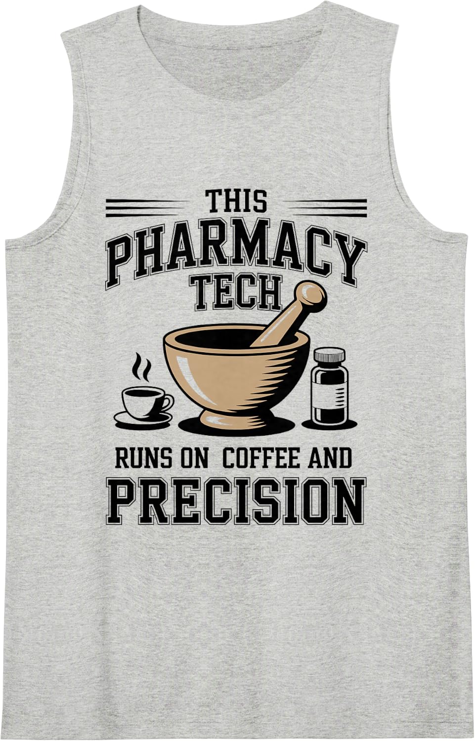 Coffee and Precision Funny Pharmacy Technician Sleeveless Tank Top - Heather Grey
