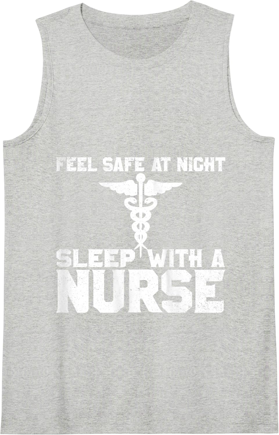 Feel Safe At Night Sleep With A Nurse Gift Tank Top - Heather Grey