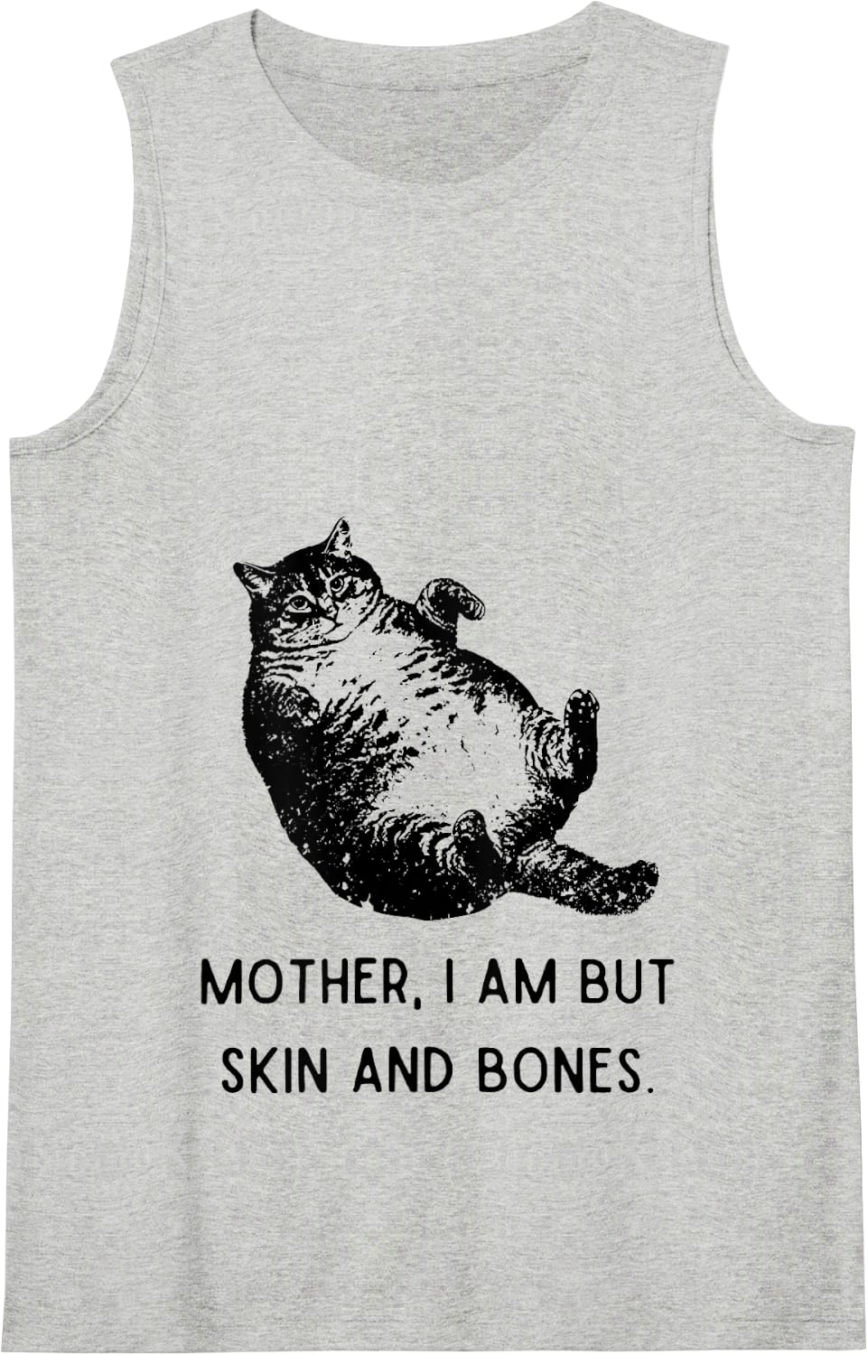 Cat Mother I Am But Skin and Bones Tank Top - Heather Grey