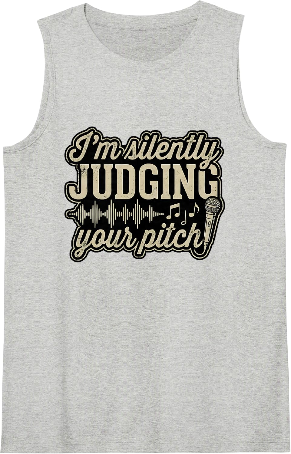 I'm Silently Judging Your Pitch Choir Singer Sleeveless Tank Top - Heather Grey