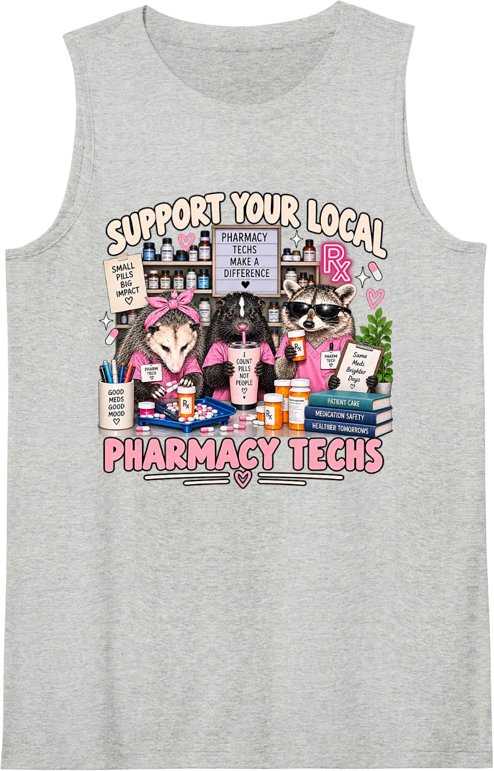 Support Your Local Pharmacy Techs Raccoon Possum Pharmacist Sleeveless Tank Top - Heather Grey