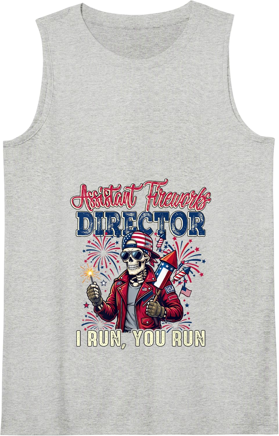 Assistant Fireworks Director Joke Runs 4th of July Skeleton Tank Top - Heather Grey