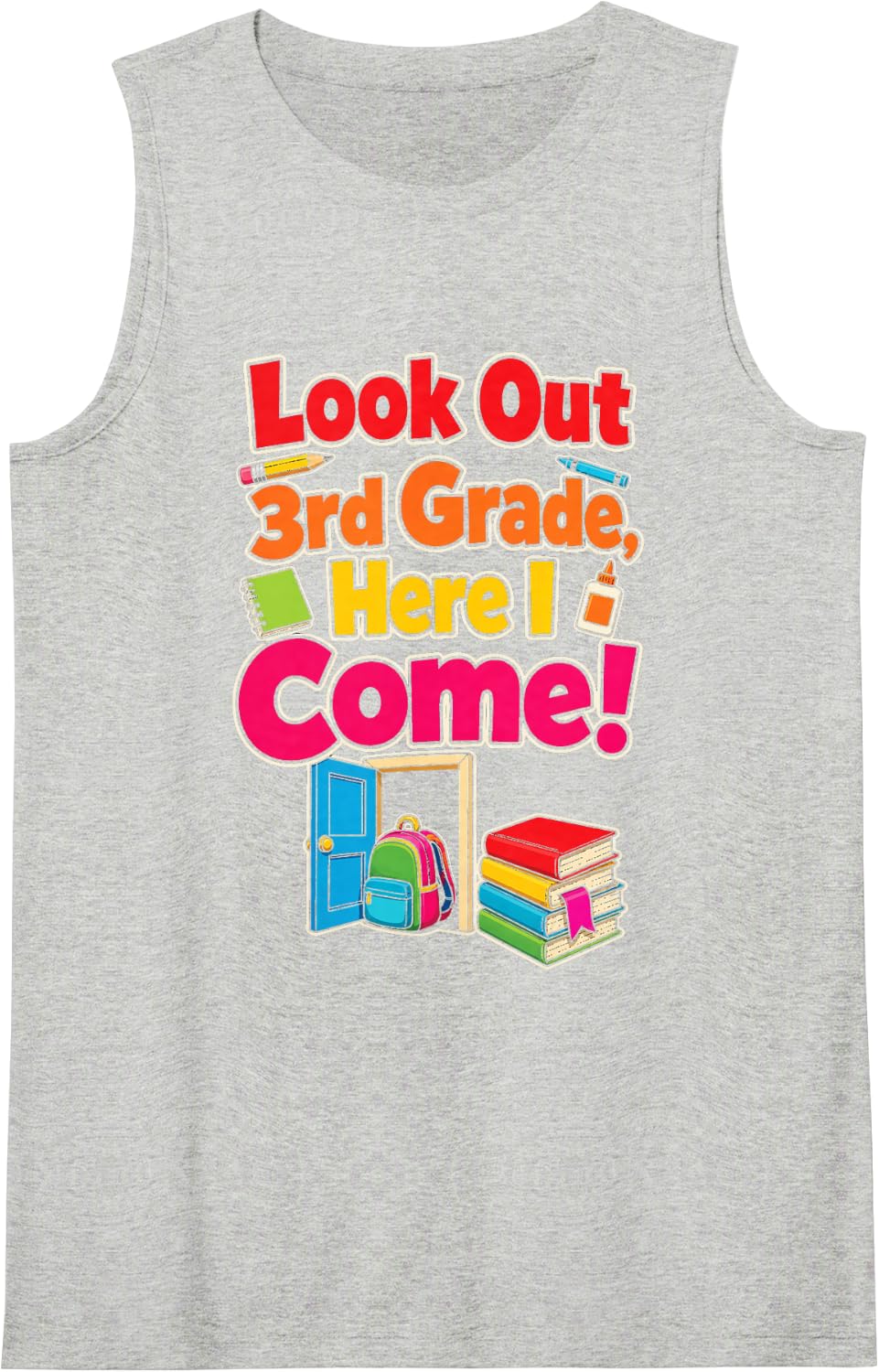 3rd Grade Look Out Here I Come First Day of School Sleeveless Tank Top - Heather Grey