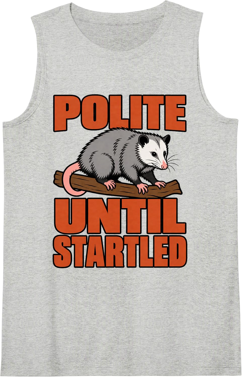 Opossum Polite Until Startled Funny Cute Possum Lover Sleeveless Tank Top - Heather Grey