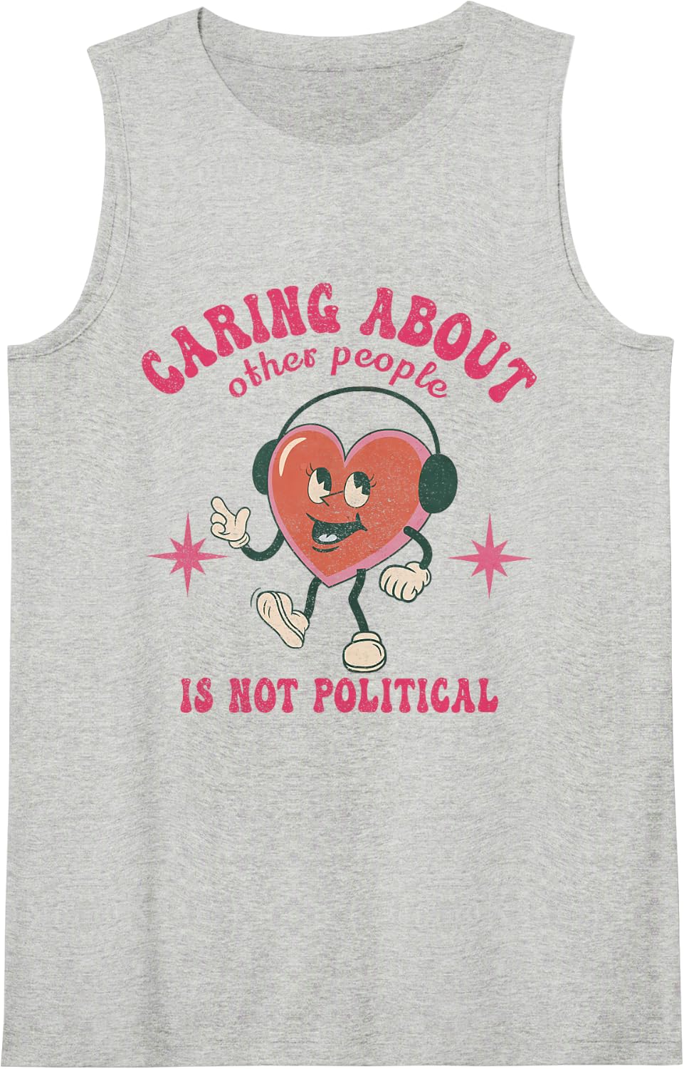Groovy Retro Caring About Other People is Not Political Sleeveless Tank Top - Heather Grey