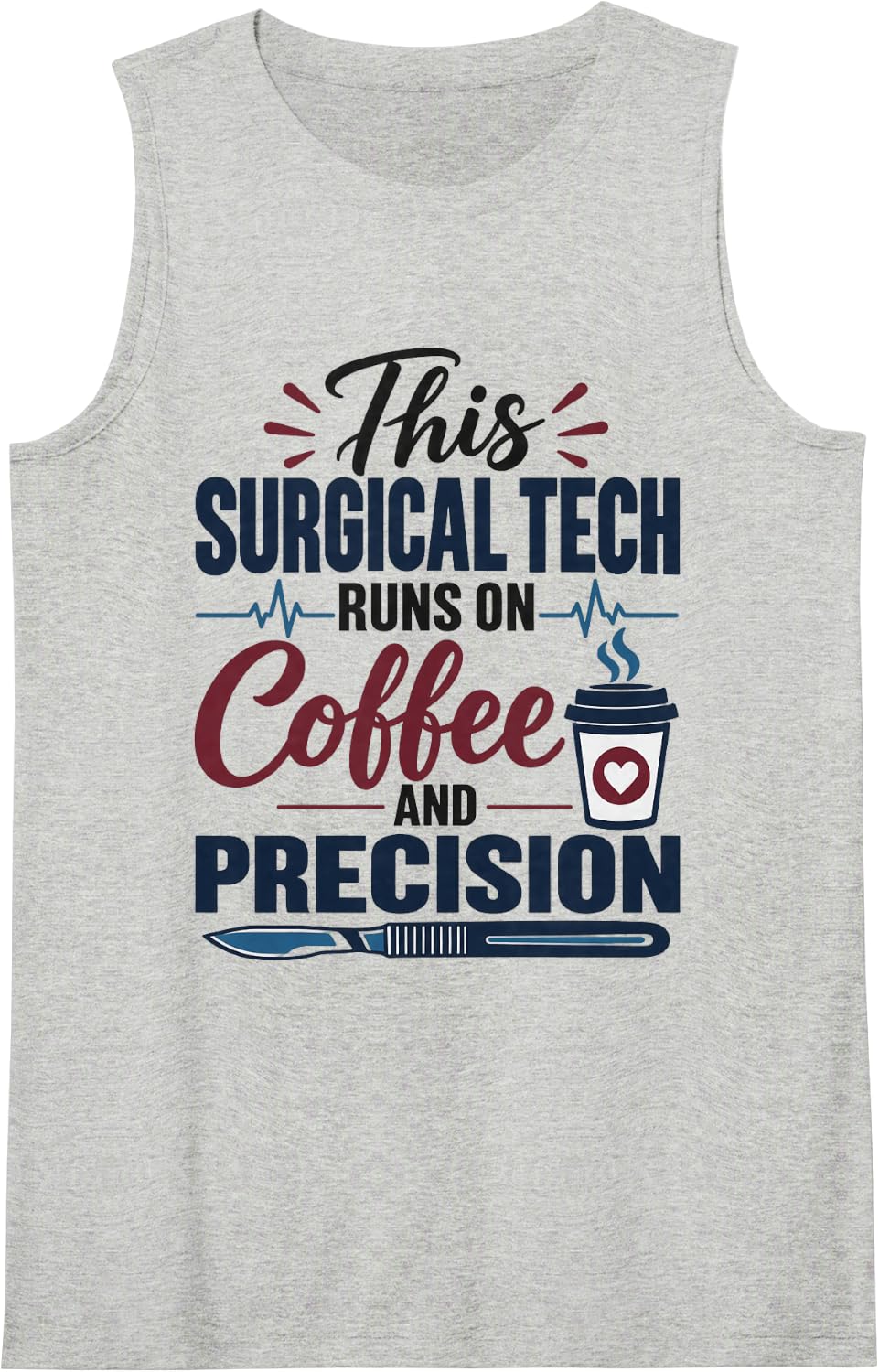 Coffee and Precision Funny Surgical Technologist Sleeveless Tank Top - Heather Grey