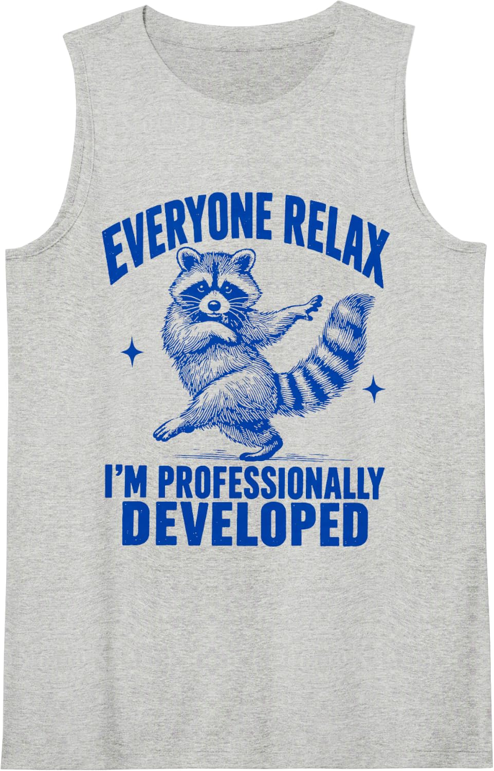 Everyone Relax I'm Professionally Developed Funny Raccoon Sleeveless Tank Top - Heather Grey