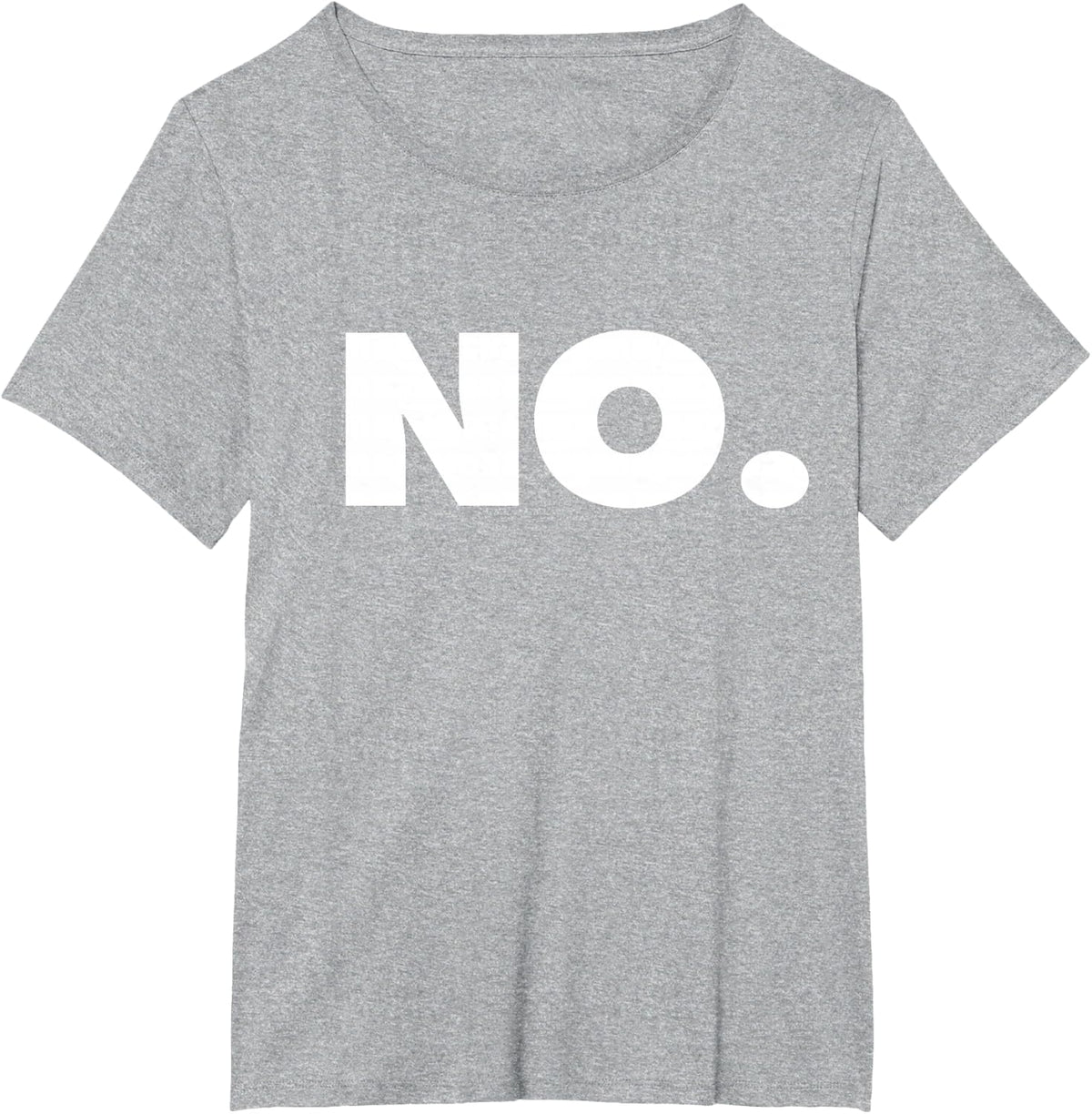 The Word NO | A Design that says NO T-Shirt - Heather Grey