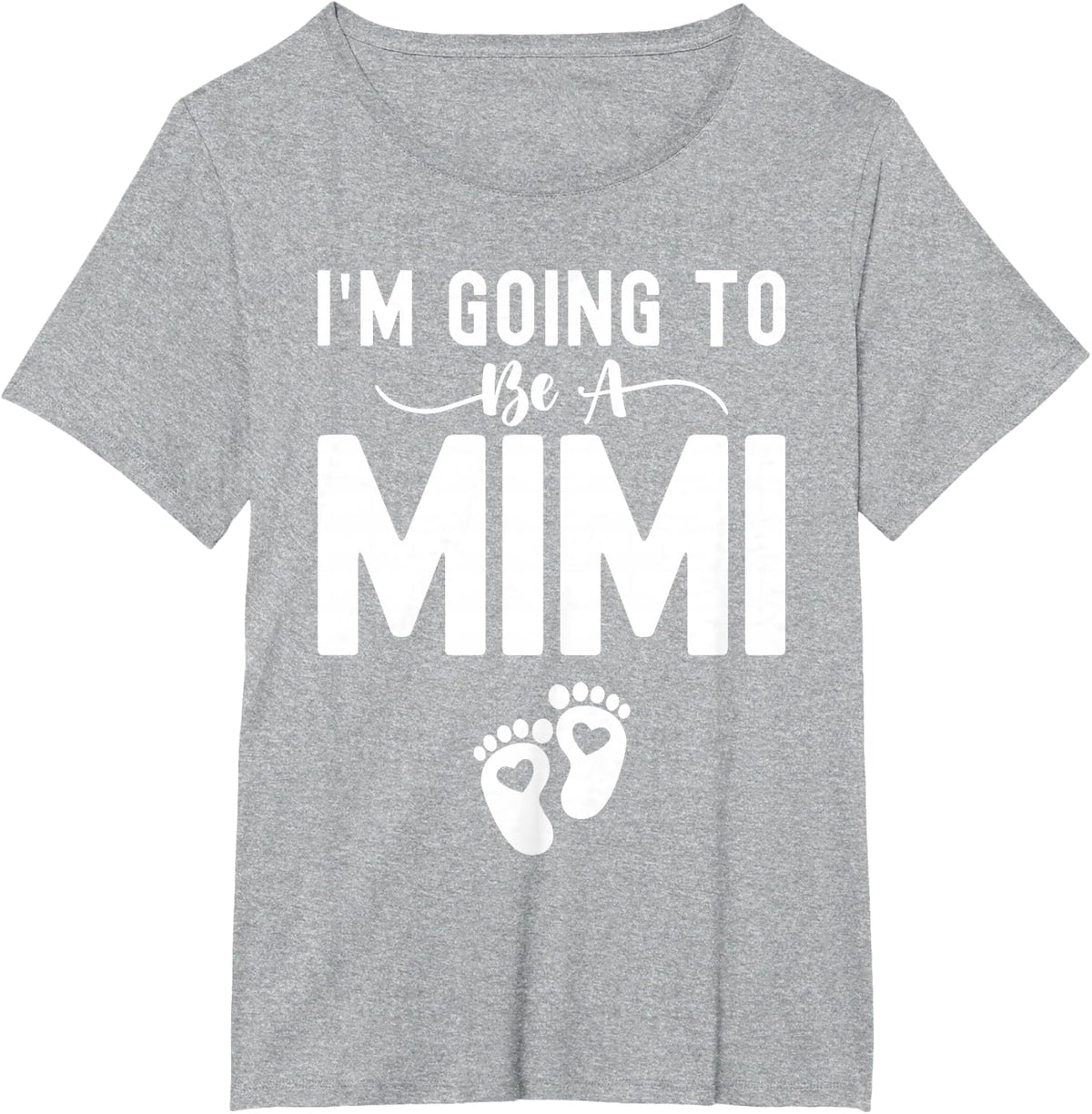 I'm Going To Be A Mimi Funny Pregnancy Announcement Mommy T-Shirt - Heather Grey