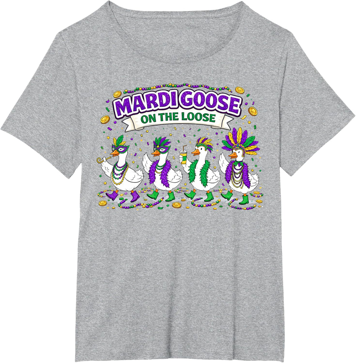 Mardi Goose On The Loose Coquette Geese Louisiana Festival T-Shirt - Heather Grey