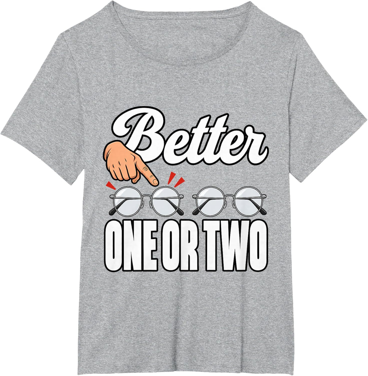 Optometry Better One Or Two Optician Fans Spectacles T-Shirt - Heather Grey