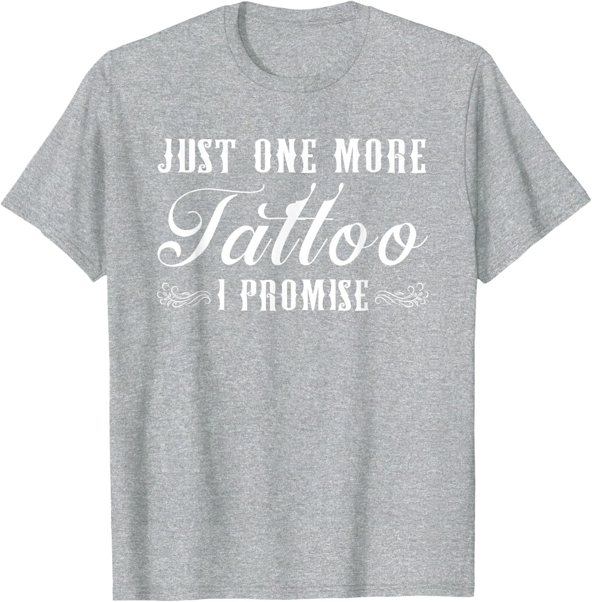 Just One More Tattoo | Tattoo Studio | Tattooed Inked T-Shirt - Heather Grey