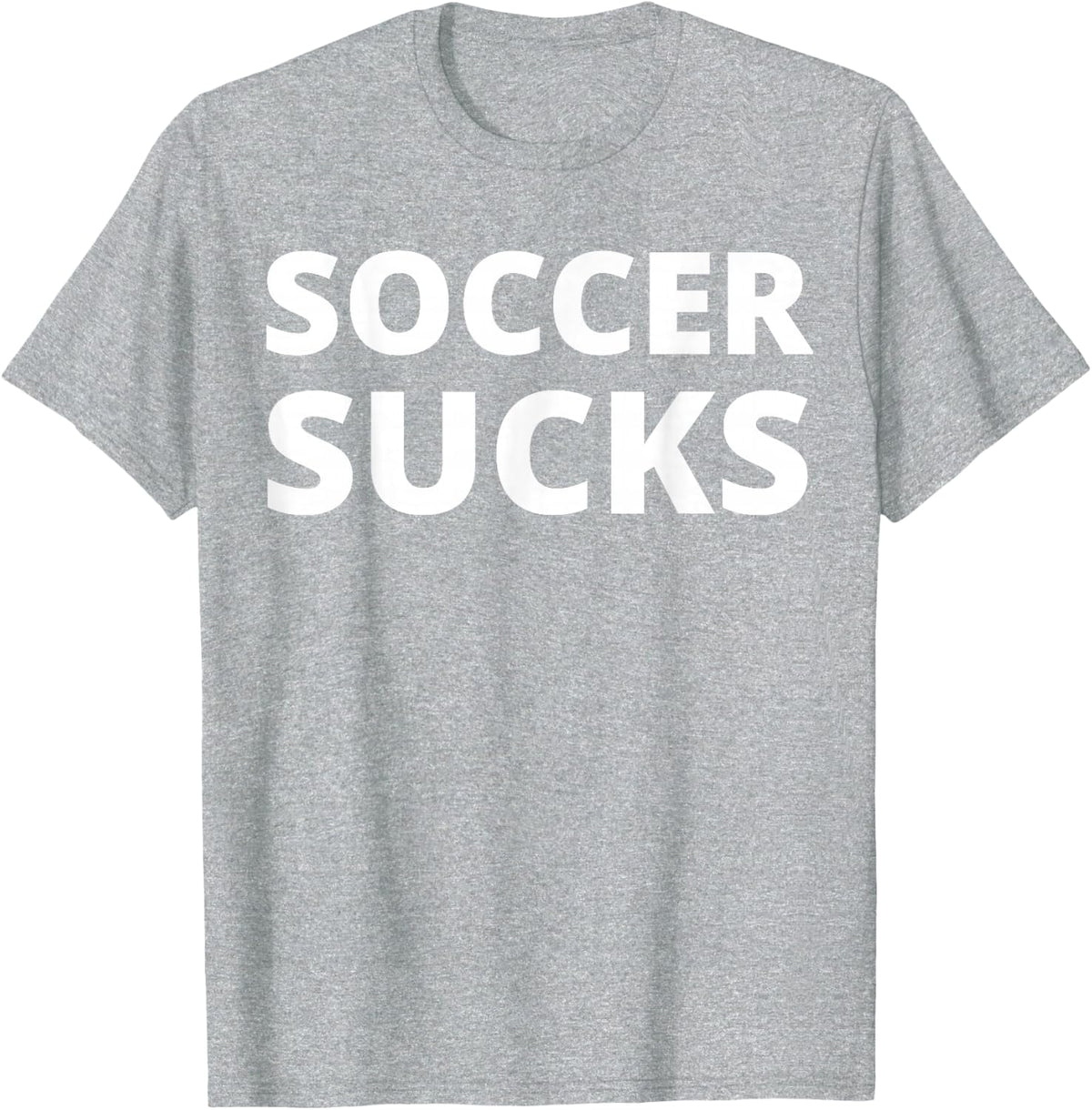 Soccer Sucks T-Shirt - Heather Grey