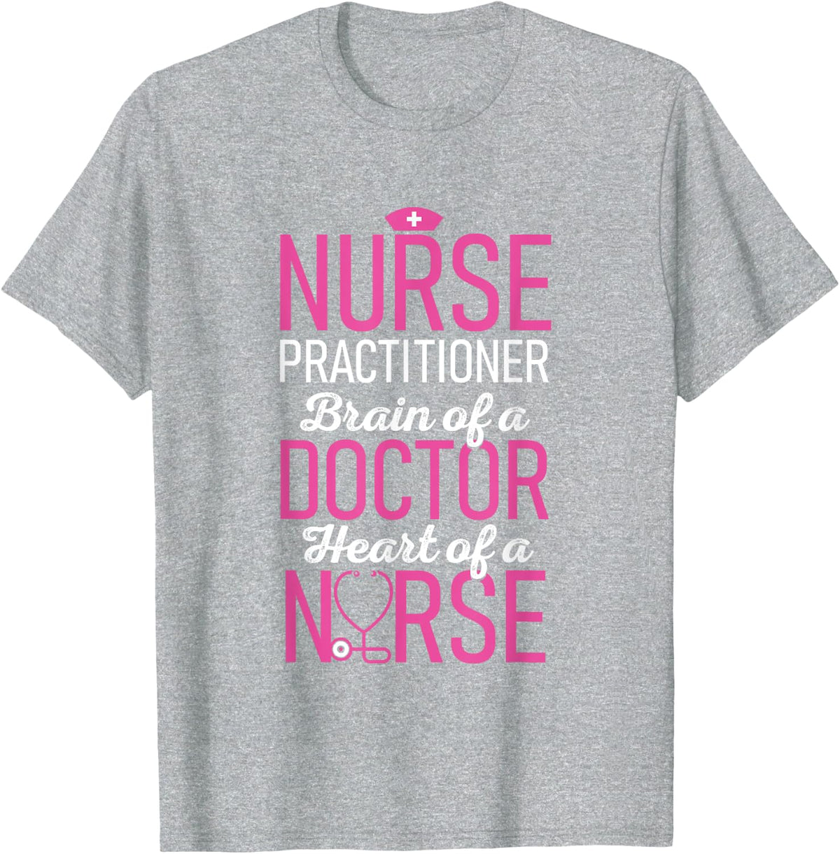 Nurse Practitioner Heart - Medical Nurse Gift Nursing Outfit T-Shirt - Heather Grey