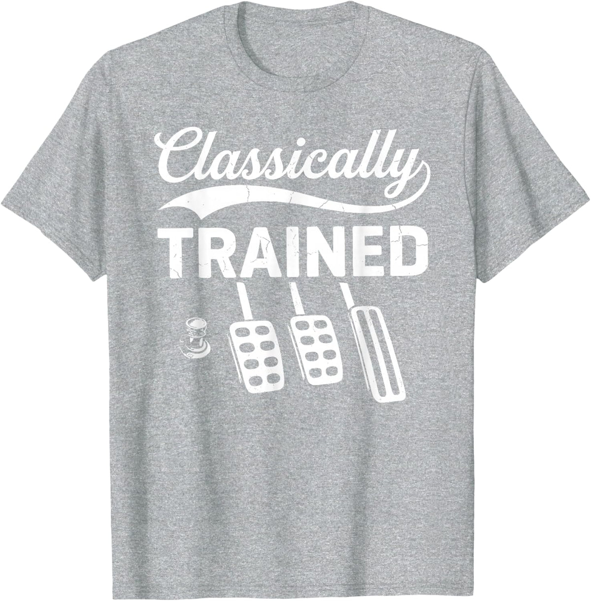 Classically Trained with Dimmer Manual Car Pedals Driving T-Shirt - Heather Grey