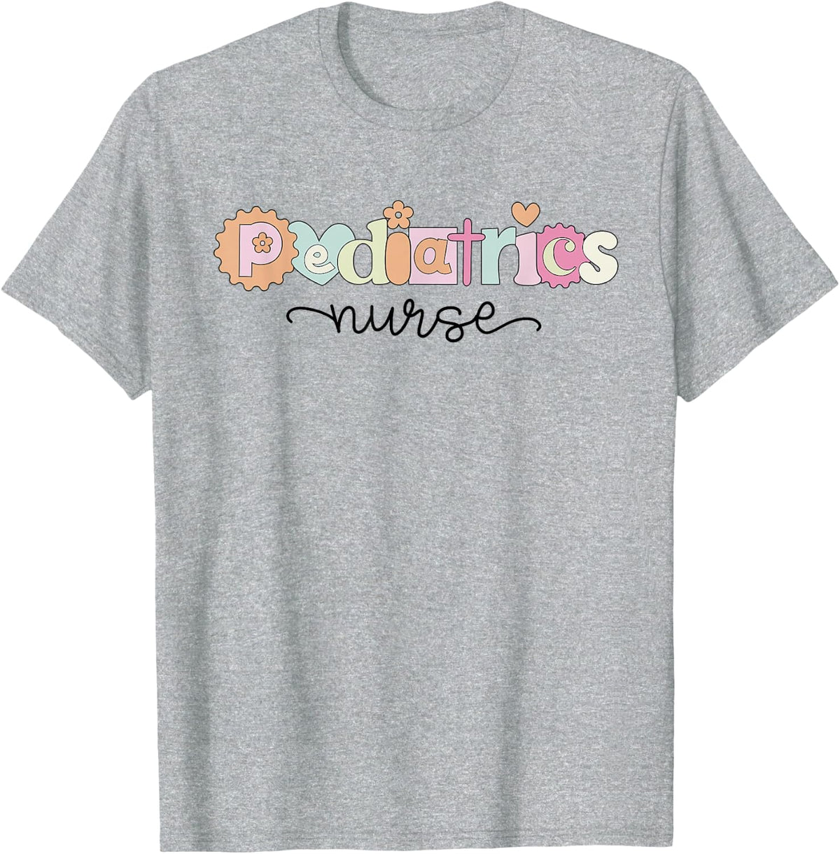 Pediatric Nurse PEDS Nursing Appreciation Pediatric T-Shirt - Heather Grey