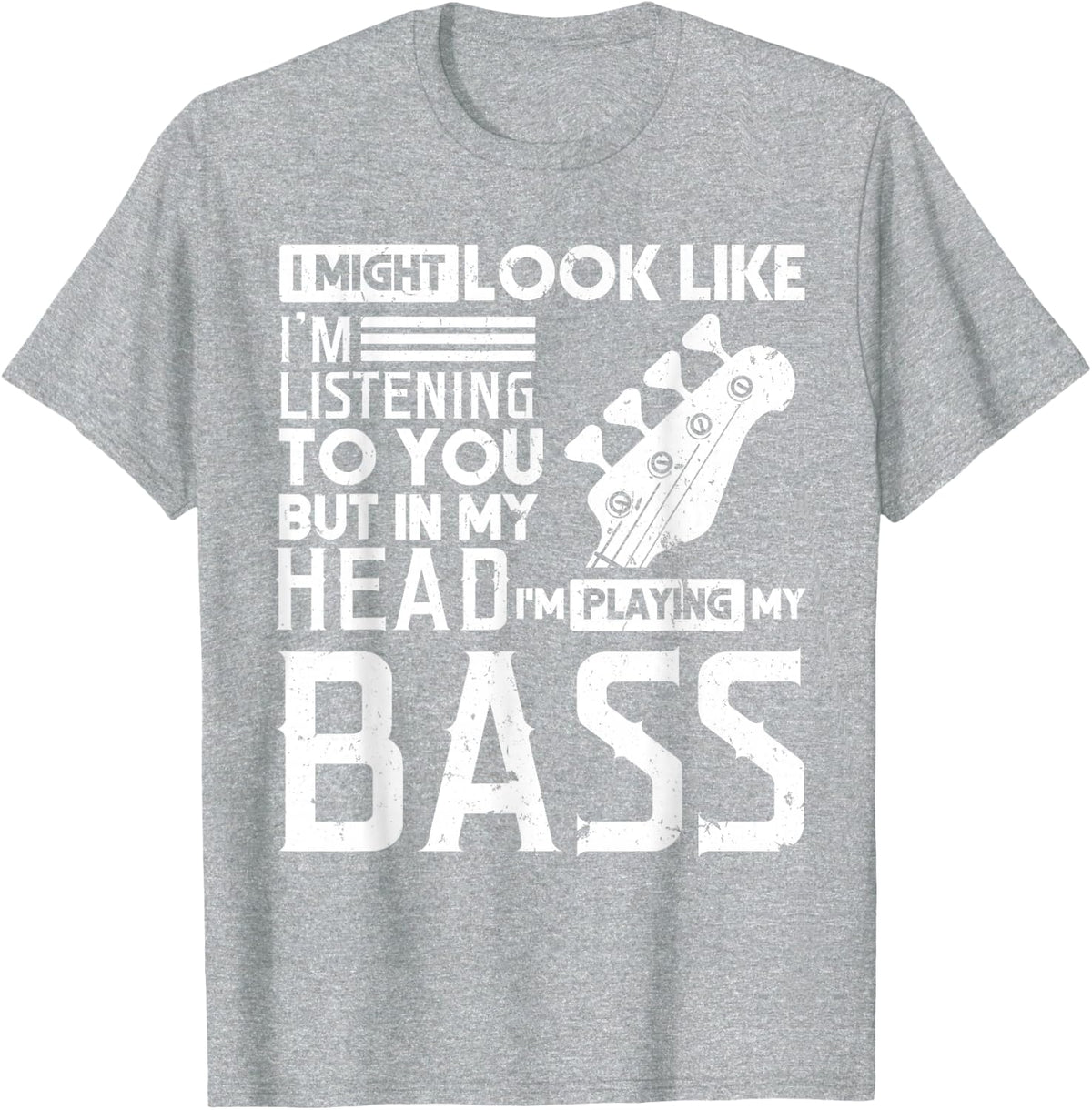 Bass Player Shirt Men Gift for Bass Guitar Player Bassist T-Shirt - Heather Grey