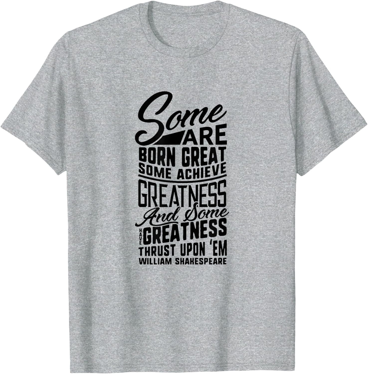 Shakespeare Quote Tshirt Twelfth Night English Gift Theatre T-Shirt - Heather Grey