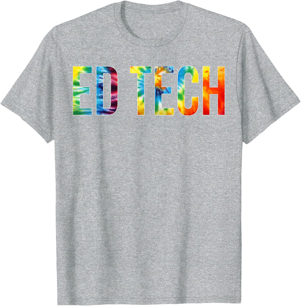 Ed Tech Appreciation Day Tie Dye for Women for Work T-Shirt - Heather Grey