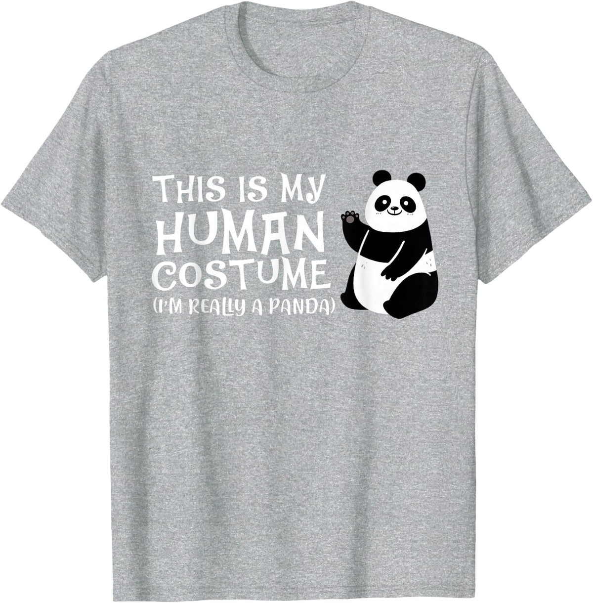 Panda This Is My Human Costume I'm Really A Panda T-Shirt - Heather Grey