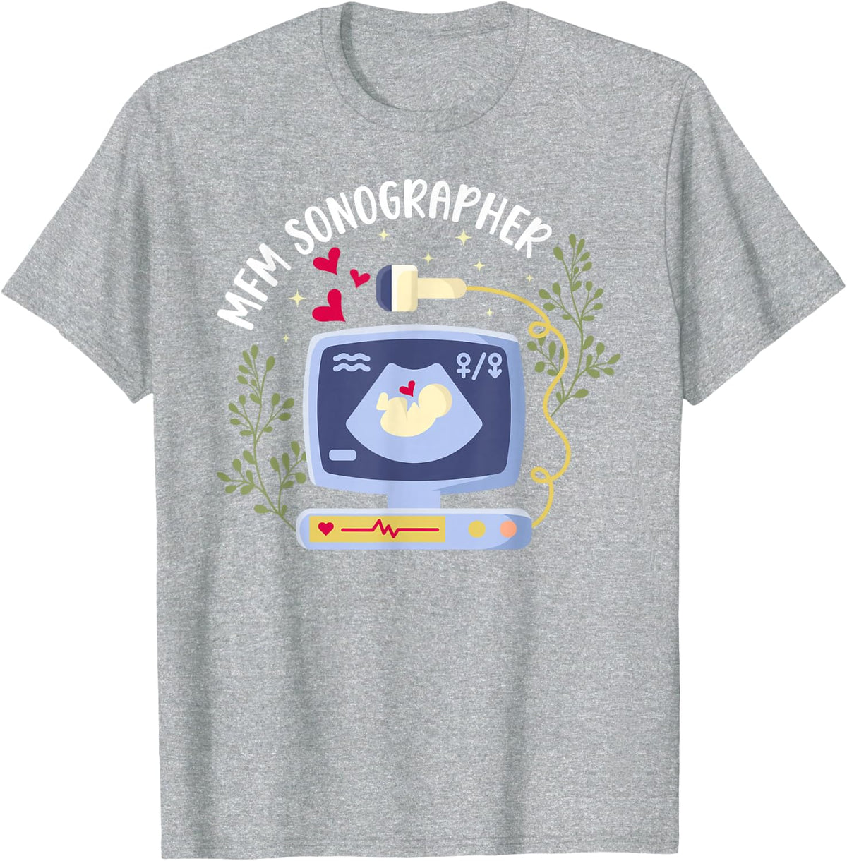 MFM Sonographer Best Maternal Fetal Medicine Sonographer T-Shirt - Heather Grey