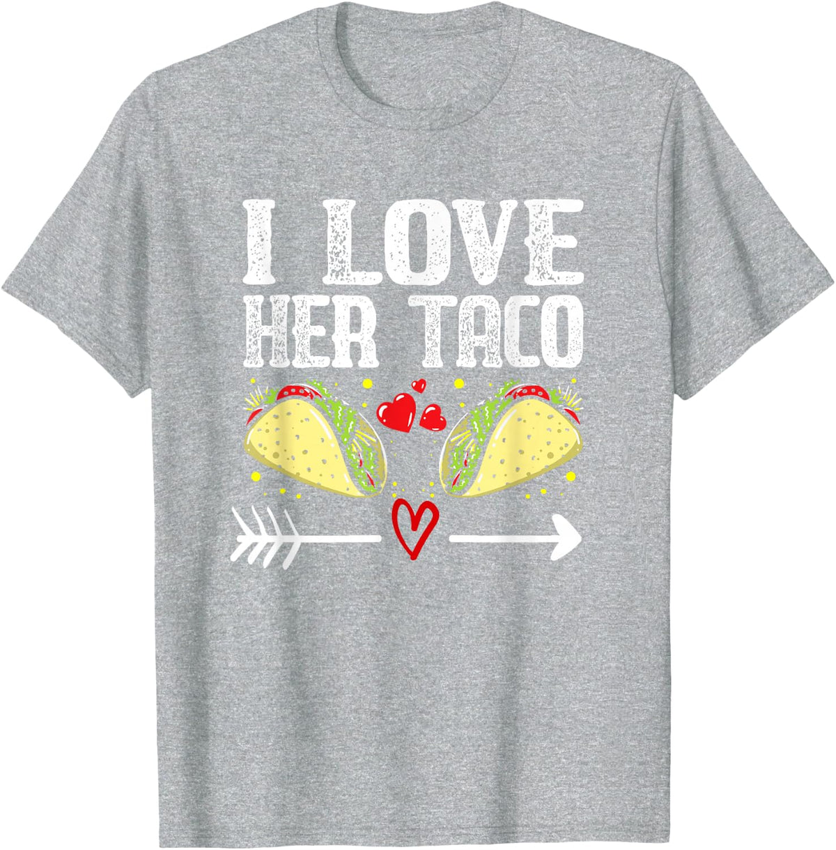 Mexican Couple Cinco De Mayo I Love Her Taco T-Shirt - Heather Grey