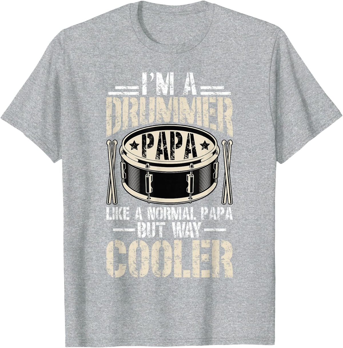 I'm A Drummer Papa Drum Papa Drummer Papa Grandpa T-Shirt - Heather Grey