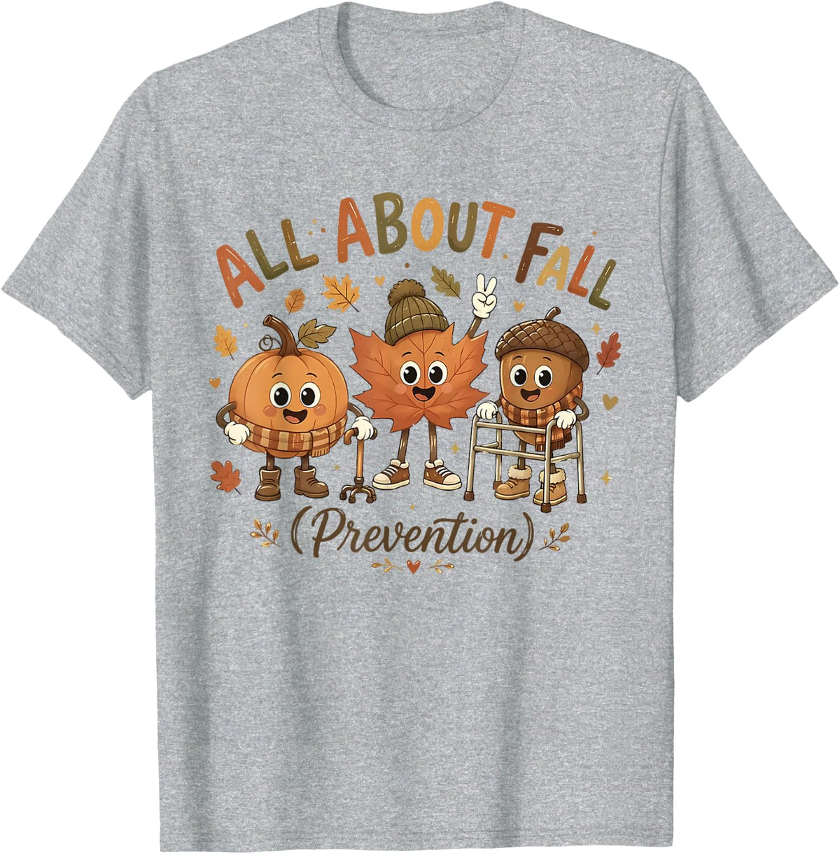 Funny Autumn Leaves All About Fall Prevention PT Therapy T-Shirt - Heather Grey