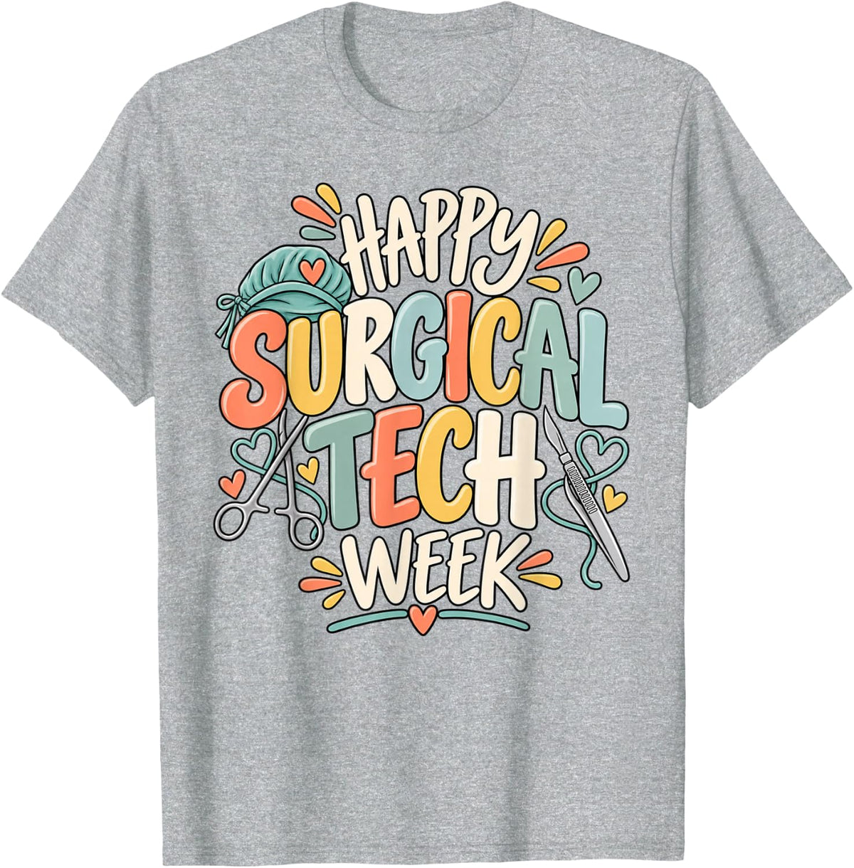 Surgical Tech Week Scrub Tech Surgical Technologist OR Team T-Shirt - Heather Grey