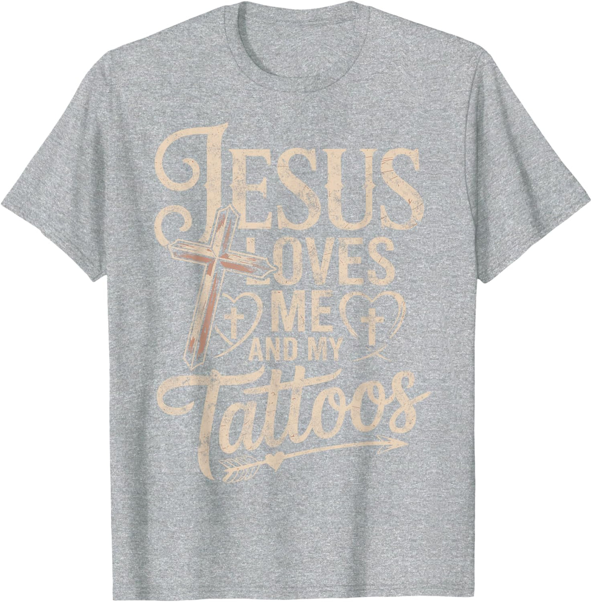 Vintage Tattoo Lover Jesus Loves Me and My Tattoos Artist T-Shirt - Heather Grey