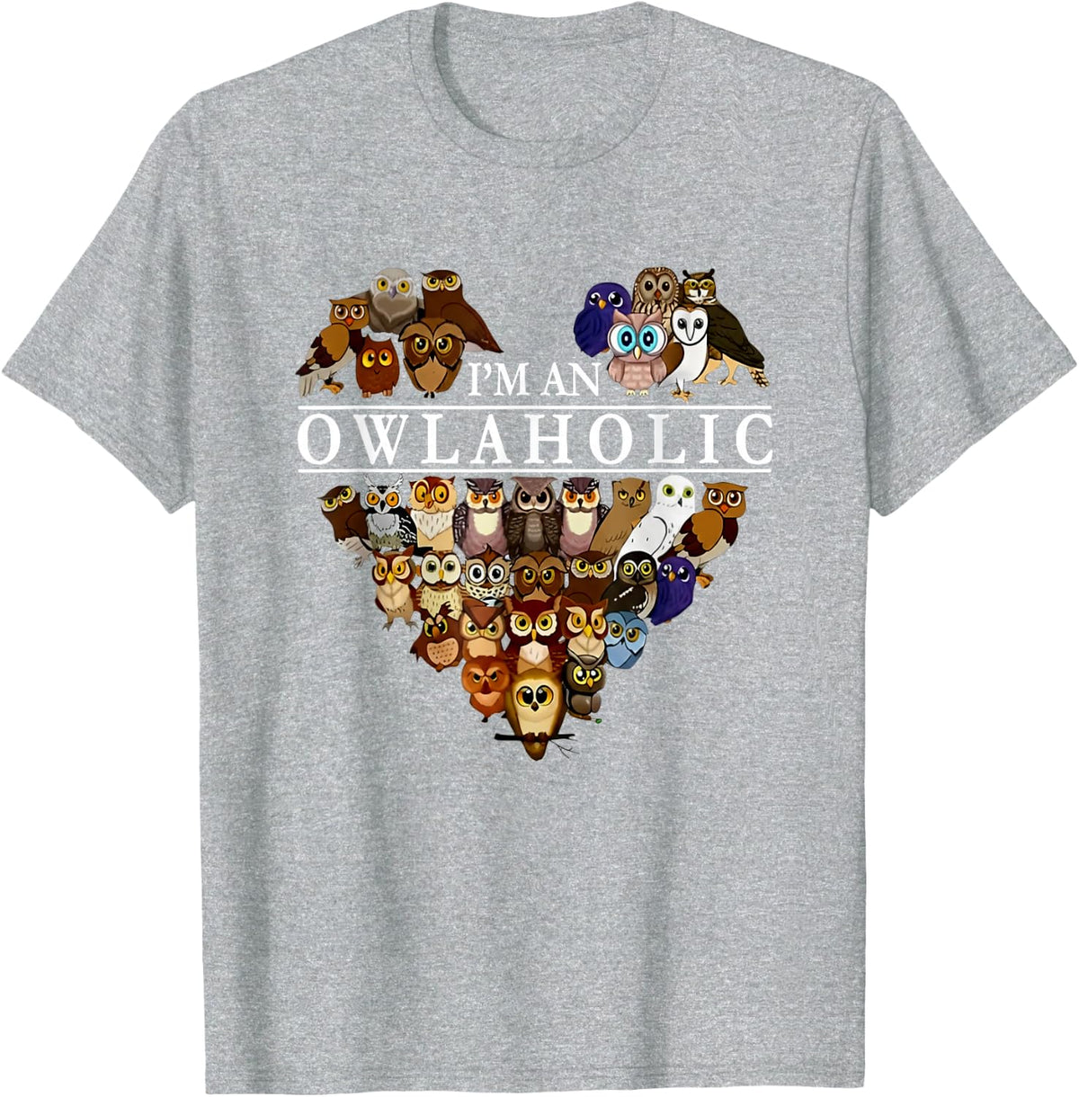 I'm an Owlaholic Funny Owl Lover T-Shirt - Heather Grey