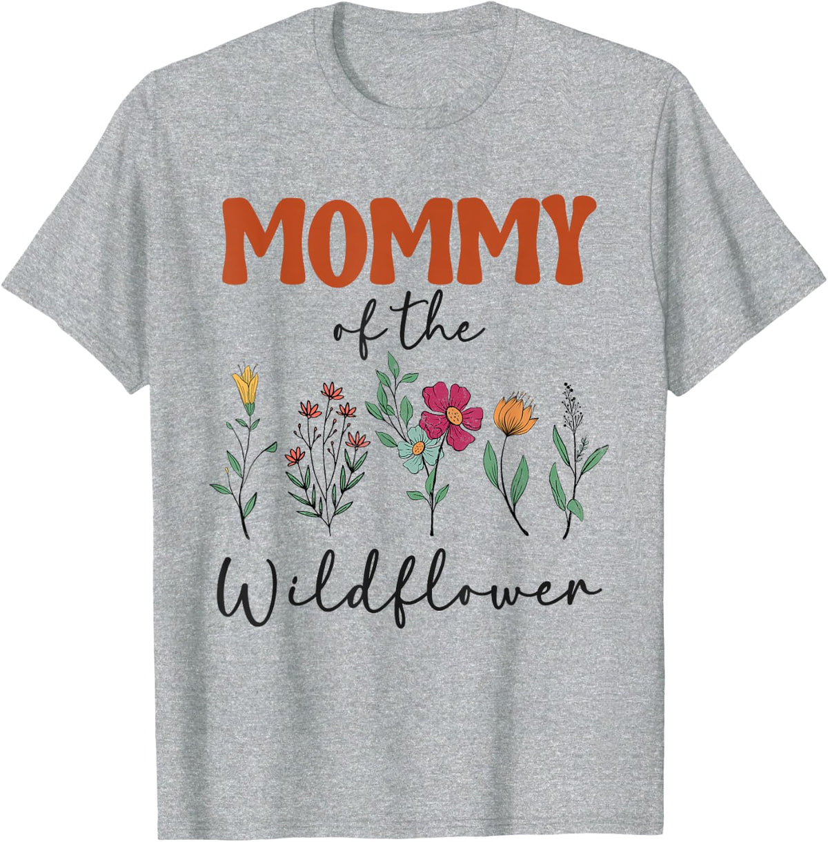 Mommy Of The Wildflower Birthday Family Matching Baby Shower T-Shirt - Heather Grey