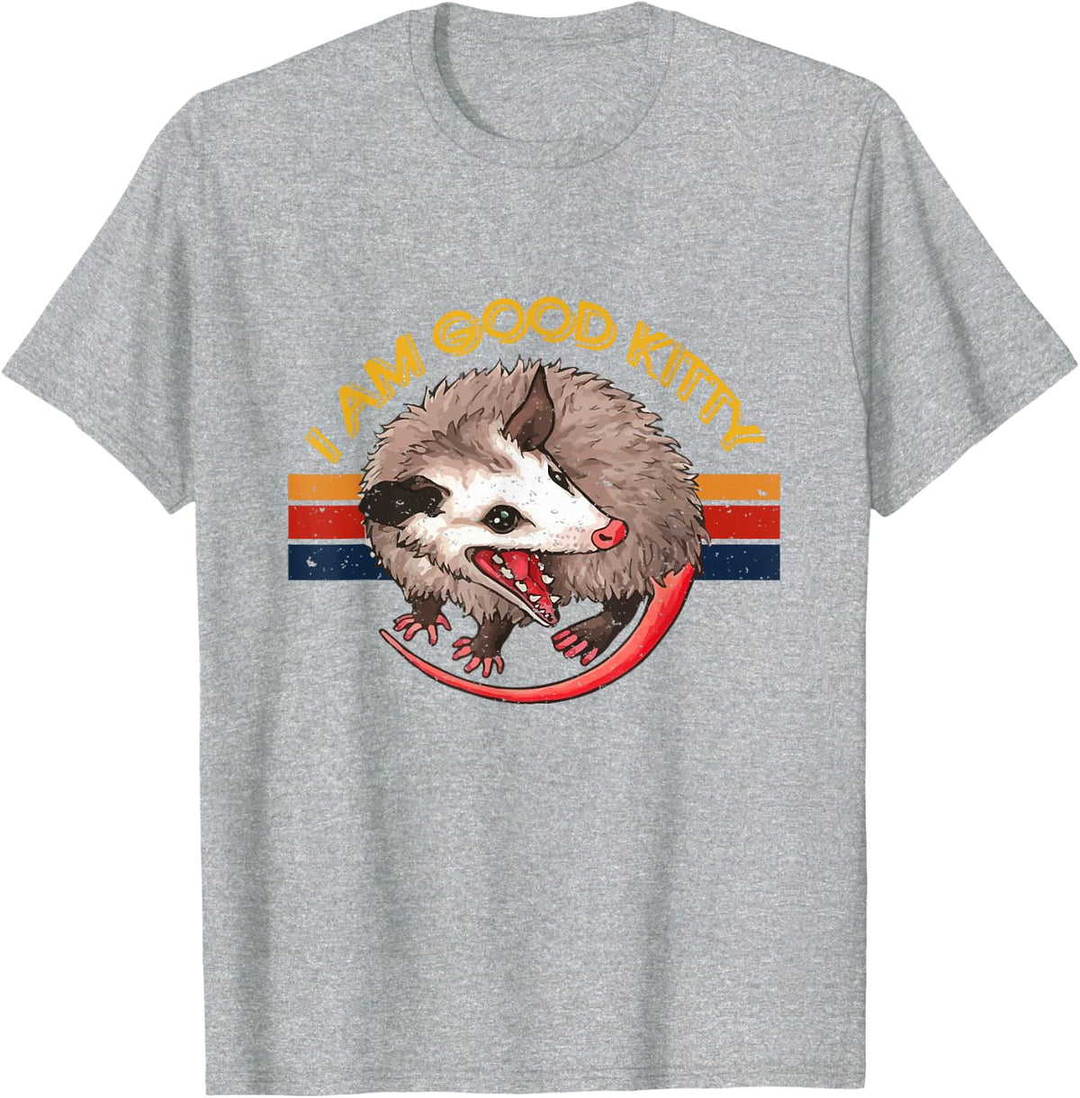 I Am Good Kitty Funny Possum Funny Cat Pet Retro T-Shirt - Heather Grey