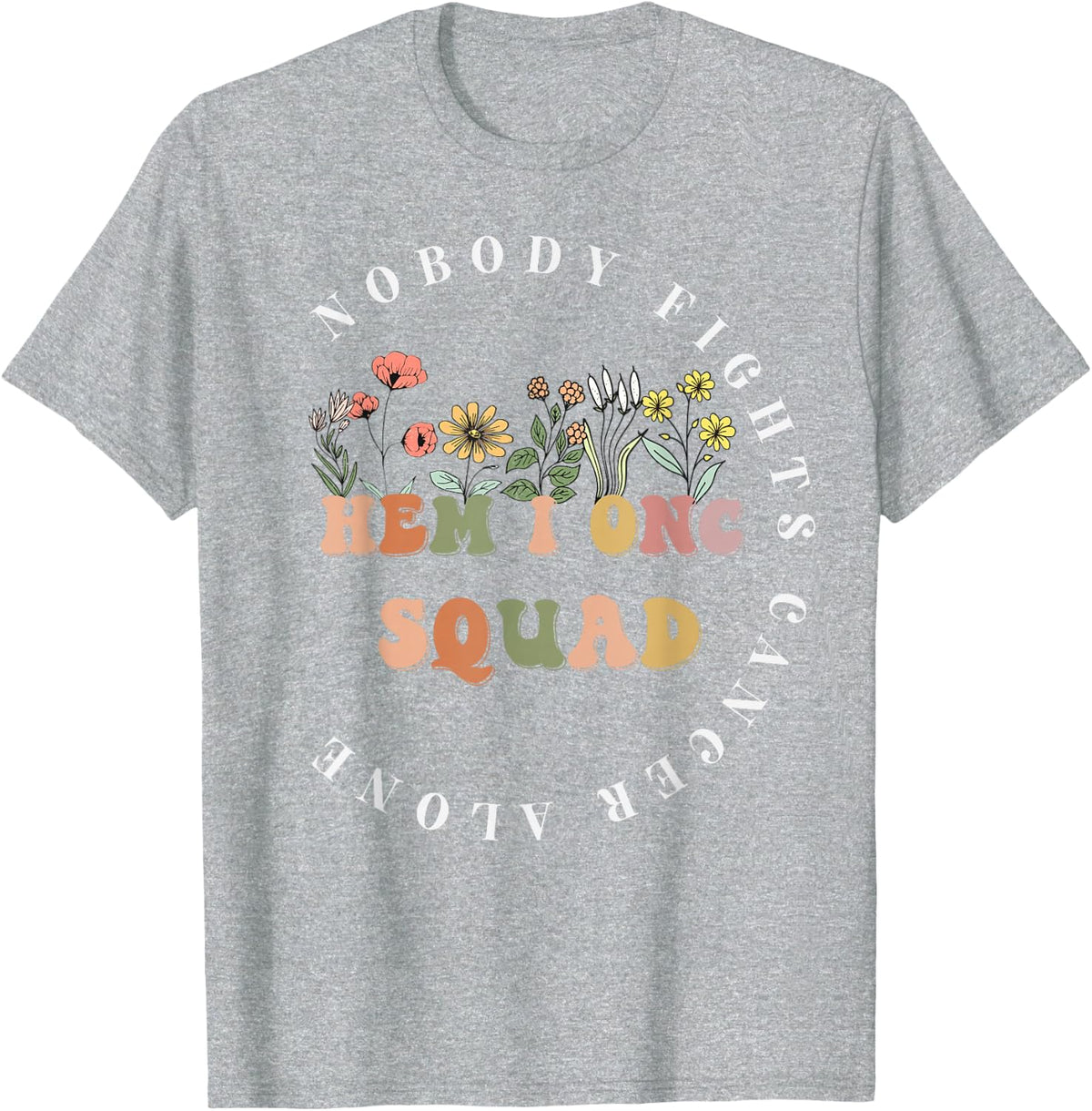 Oncology Hematology Nurse Squad Tee Pediatric Hem/Onc Doctor T-Shirt - Heather Grey